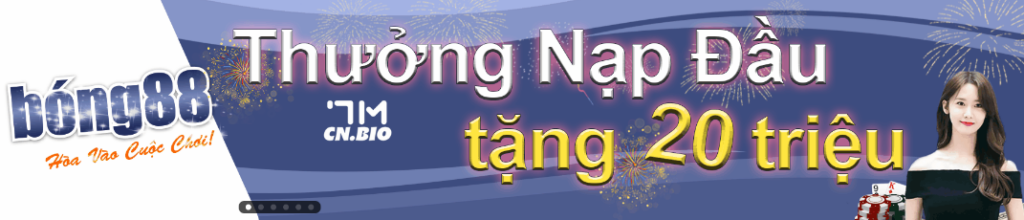 Khuyến mãi bong88 Khuyến mãi bong88